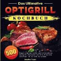 bokomslag Das Ultimative Optigrill Kochbuch