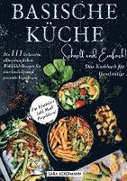 bokomslag Basische Küche schnell und einfach! Das Kochbuch für Berufstätige