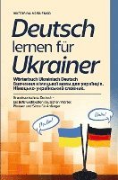 bokomslag Deutsch lernen für Ukrainer - Wörterbuch Ukrainisch Deutsch