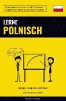 bokomslag Lerne Polnisch - Schnell / Einfach / Effizient