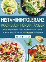 bokomslag Histaminintoleranz Kochbuch Für Anfänger