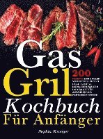 bokomslag Gas Grill Kochbuch Für Anfänger