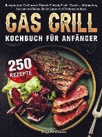 bokomslag Gas Grill Kochbuch Für Anfänger