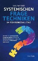 bokomslag Das 1x1 der systemischen Fragetechniken im Führungsalltag