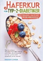 bokomslag Haferkur für Typ-2-Diabetiker - natürliche Hilfe bei Insulinresistenz
