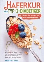 Andrea Lange - Haferkur für Typ-2-Diabetiker - natürliche Hilfe bei Insulinresistenz, Häftad