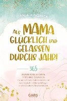 bokomslag Als Mama glücklich und gelassen durchs Jahr!