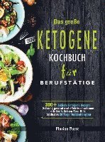 bokomslag Das große Ketogene Kochbuch für Berufstätige