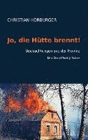 bokomslag Jo, die Hütte brennt!