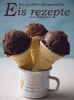 bokomslag Das perfekte hausgemachte Eis rezepte