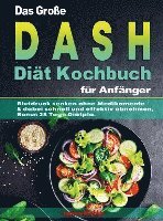 bokomslag Das Große DASH Diät Kochbuch für Anfänger