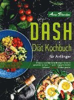 bokomslag DASH Diät Kochbuch für Anfänger