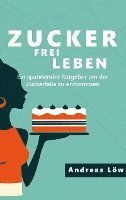 bokomslag Zuckerfrei leben