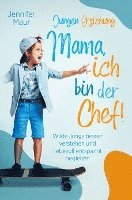 bokomslag Jungen-Erziehung: Mama, ich bin der Chef!