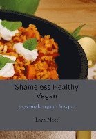 bokomslag Shameless Healthy Vegan