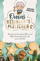 bokomslag Omas Weihnachtsplätzchen - Das himmlisch leckere Keks- und Plätzchenbackbuch für die ganze Familie