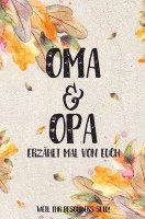 bokomslag Oma & Opa - erzählt mal von euch: Weil ihr besonders seid!