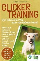 bokomslag Clickertraining - Der liebevolle Weg zum souveränen Hund