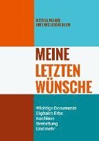 bokomslag Notfall Planer - Ende des Lebens Buch - Meine Letzten Wünsche - Wichtige Documente, Digitales Erbe, Nachlass, Bestattung, Und mehr