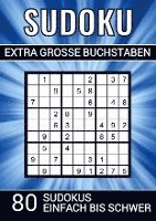 bokomslag Sudoku extra grosse Buchstaben - 80 Sudokus einfach bis schwer