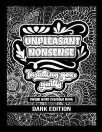 bokomslag Unpleasant nonsense: Insulting you gently: swear words coloring book for adults
