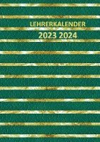 bokomslag Lehrerkalender 2023 2024, A4 Lehrerplaner: Schulplaner für die Unterrichtsvorbereitung Planer ideal als Lehrer Geschenk für Lehrerinnen und Lehrer