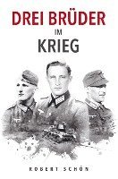 Drei Brüder im Krieg 1