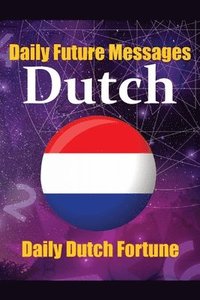 bokomslag Fortune in Dutch Words Learn the Dutch Language through Daily Random Future Messages
