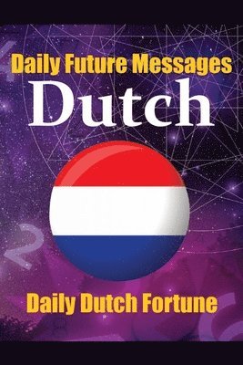 bokomslag Fortune in Dutch Words Learn the Dutch Language through Daily Random Future Messages