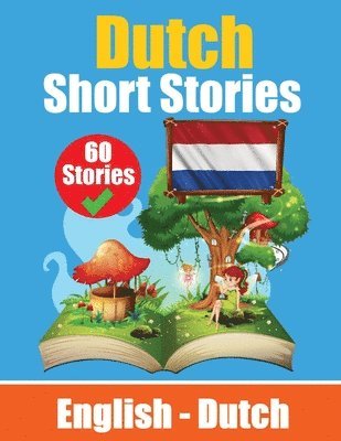 Short Stories in Dutch English and Dutch Stories Side by Side 1