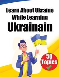 bokomslag Learn About Ukraine While Learning Ukrainian
