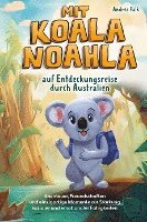 Andrea Falk - Mit Koala Noahla auf Entdeckungsreise durch Australien, Häftad