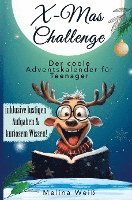 bokomslag X-Mas Challenge -  Der coole Adventskalender für Teenager! Inklusive lustigen Aufgaben und kuriosem Wissen!