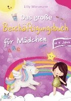 bokomslag Das große Beschäftigungsbuch für Mädchen: Die Kreative Beschäftigung für Kinder mit Zahlen, Buchstaben, Schwungübungen und vielen weiteren Übungen