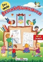 Das große Beschäftigungsbuch ab 4 Jahre 1