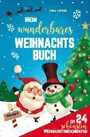 bokomslag Mein wunderbares Weihnachtsbuch! Die 24 schönsten Weihnachtsgeschichten für Mädchen und Jungen!