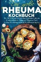 bokomslag Das große Rheuma Kochbuch für ein beschwerdefreies Leben mit Rheuma!