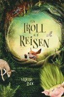 bokomslag Ein Troll auf Reisen - Das spannende Kinderbuch zum Lesen lernen und Vorlesen!