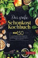 bokomslag Das große Schonkost Kochbuch für eine optimale Ernährung bei Verdauungsproblemen!