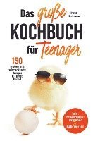 bokomslag Das große Kochbuch für Teenager für junge Köche!