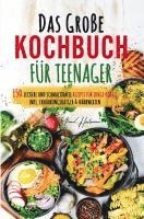 bokomslag Das große Kochbuch für Teenager - Rezepte für junge Köche!