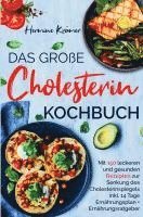 bokomslag Das große Cholesterin Kochbuch zur Senkung des Cholesterinspiegels