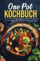 One Pot Kochbuch mit einfachen One Pot Gerichten aus einem Topf!