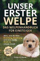 Unser erster Welpe - Das Welpenhandbuch für Einsteiger 1