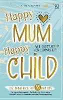 bokomslag Happy Mum - Happy Child: