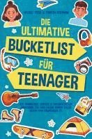 bokomslag Die ultimative Bucketlist für Teenager