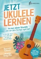 bokomslag Jetzt Ukulele lernen - In nur einer Stunde die ersten Songs spielen