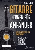 bokomslag Gitarre Lernen für Anfänger - Das Gitarrenbuch für Erwachsene inkl. QR-Codes mit über 100 Video- und Audiodateien