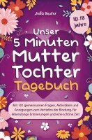 Julia Reuter - Unser 5 Minuten Mutter-Tochter-Tagebuch, Häftad