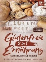 bokomslag Glutenfreie Ernährung 2 in 1 ¿ Gesund Kochen und Backen